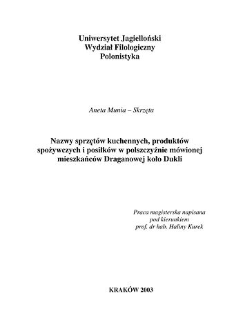 Strona 1 pracy „Nazwy sprzętów kuchennych, produktów spożywczych i posiłków w polszczyźnie mówionej mieszkańców Draganowej koło Dukli”